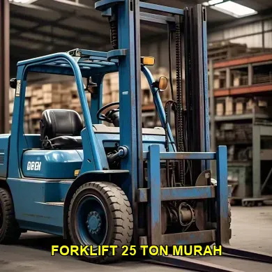 Harga Sewa Forklift 25 Ton